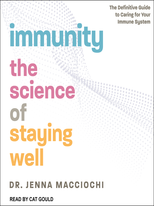 Title details for Immunity by Dr. Jenna Macciochi - Available